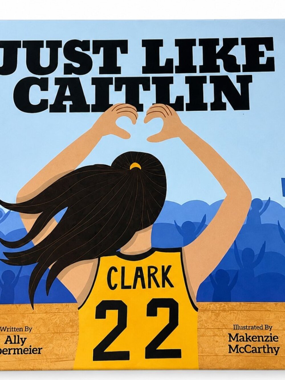 Just Like Caitlin Hardcover Children's Book Caitlin Clark 2024 Ally Obermeier